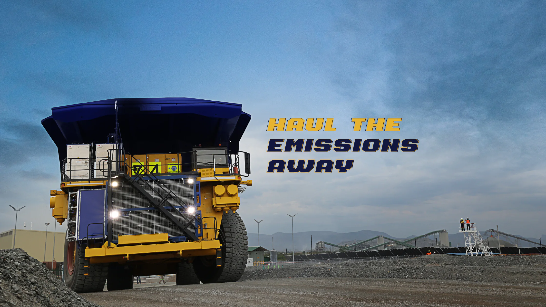 Picture of mining haul truck with title: Haul the Emissions Away